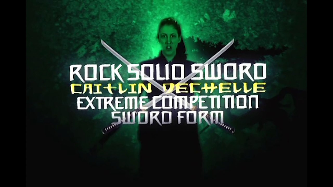 Rock Solid Sword with Caitlin Dechelle - Volume 3: Extreme Competition Sword Forms
