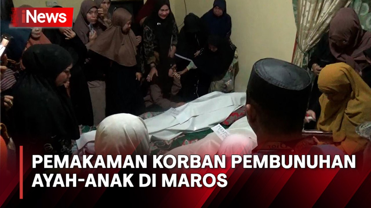 Isak Tangis Keluarga Iringi Pemakaman Korban Pembunuhan Sadis Ayah-Anak di Maros