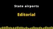 EDITORIAL EN INGLÉS | STATE AIRPORTS