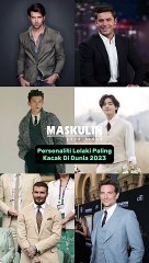 Personaliti Lelaki Paling Kacak Di Dunia 2023