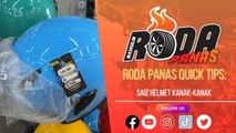 Roda Panas Quick Tips: Saiz Helmet Kanak-Kanak