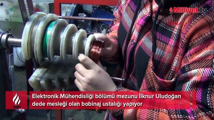Mühendisliği bitirdi, dede mesleğini seçti: Bu işi yapan tek benim