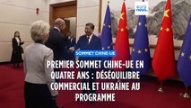 Premier sommet Chine-UE en quatre ans : déséquilibre commercial et Ukraine au menu des discussions