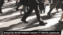 Rusya'da Devlet Başkanı Seçimi Tarihi Belli Oldu