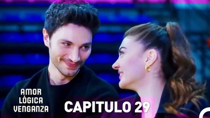 Amor Lógica Venganza Capitulo 29 (Versión Extendida)