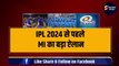 IPL 2024 से पहले Mumbai Indians ने किया बड़ा ऐलान, Rohit Sharma और Hardik Pandya को पीछे छोड़, इस खिलाड़ी को बनाएगी कप्तान! | IPL | MI