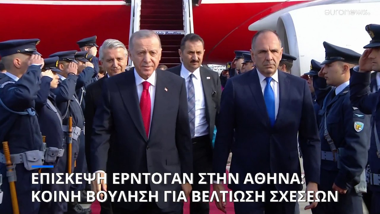 LIVE updates: Επίσκεψη Ερντογάν στην Αθήνα - Σε...