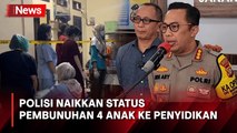 Polres Jakarta Selatan Naikkan Status Pembunuhan 4 Anak di Jagakarsa ke Penyidikan