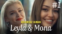 Leyla & Mona (Part 1) - Kusursuz Kiracı