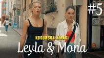 Leyla & Mona (Part 5) - Kusursuz Kiracı
