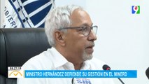 Ministro Hernández defiende su gestión en el MINERD | El Despertador