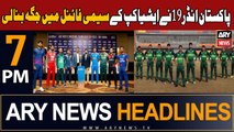 ARY News 7 PM Headlines 12th December 2023 | Pakistan U19 Asia Cup 2023 semi-finals