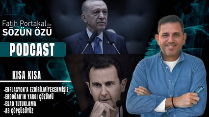KISA KISA… ENFLASYON’A EZDİRİLMİYECEKMİŞİZ, ERDOĞAN’IN YARGI ÇÖZÜMÜ, ESAD TUTUKLAMA, AB ÇÖPÇÜSÜYÜZ