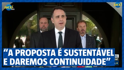 Pacheco: a proposta tem sustentabilidade e daremos seguimento