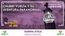 Chubby Vuelta y su Aventura Paranormal