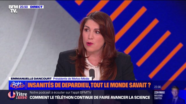 Plaintes contre Gérard Depardieu pour viols et agressions sexuelles: On doit passer de #MeToo à #WeToo et embarquer toute la société dans ce problème-là , pour Emmanuelle Dancourt (présidente de Metoo Média)