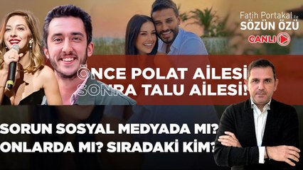 ÖNCE POLAT AİLESİ SONRA TALU AİLESİ! SORUN SOSYAL MEDYADA MI, ONLARDA MI? SIRADAKİ KİM?