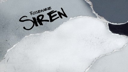 Rosemarie - Siren (Lyric Video)