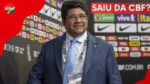 EDNALDO RODRIGUES é RETIRADO da PRESIDÊNCIA da CBF? Entenda