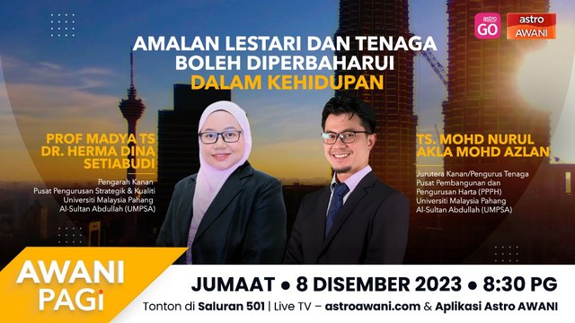 AWANI Pagi: Amalan Lestari dan Tenaga Boleh Diperbaharui Dalam Kehidupan