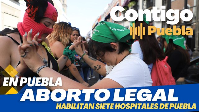 #Puebla habilitará unidades médicas para el #AbortoLegal