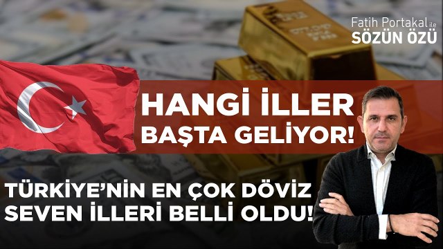 TÜRKİYE’NİN EN ÇOK DÖVİZ SEVEN İLLERİ BELLİ OLDU! HANGİ MİLLİYETÇİ MUHAFAZAKAR İLLER BAŞTA GELİYOR!