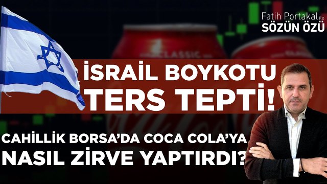 İSRAİL BOYKOTU TERS TEPTİ! CAHİLLİK BORSA’DA COCA COLA’YA NASIL ZİRVE YAPTIRDI?