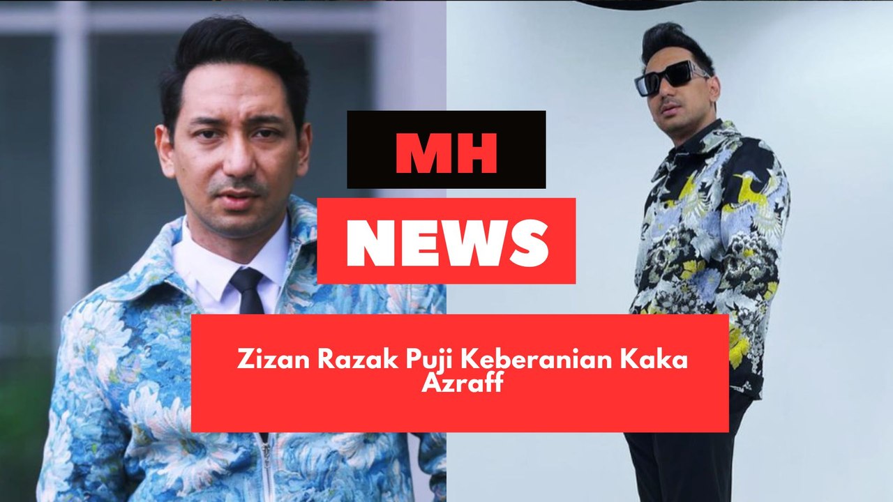 "Allah Tahu Niat Kita, Jangan Sampai Rosakkan Kerjaya," - Zizan Razak Puji Keberanian Kaka Azraff
