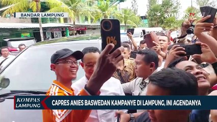 Capres Anies Baswedan Kampanye di Lampung, Ini Agendanya