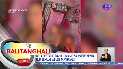 2 babae, arestado dahil umano sa pagbebenta ng Child Sexual Abuse Materials | BT