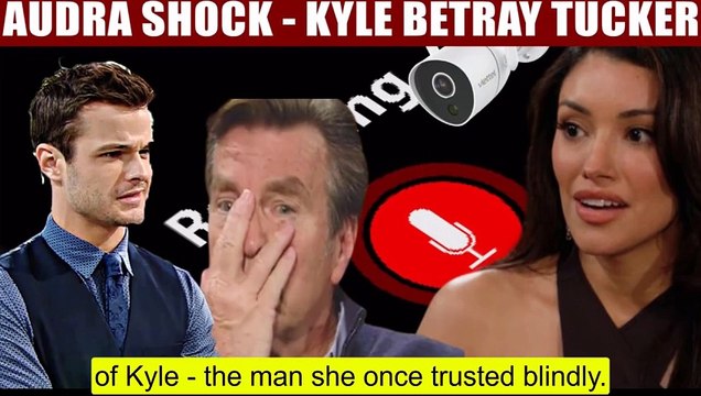 The Young And The Restless Spoilers Audra overhears Kyle's plan - betray Tucker