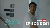 Abot Kamay Na Pangarap: Carlos finds out his wife is missing! (Full Episode 391 - Part 2/3)