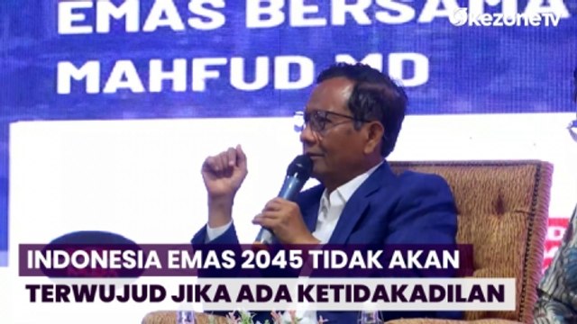 Mahfud MD Sebut Visi Indonesia Emas 2045 Tidak Akan Terwujud Jika Ketidakadilan Terus Terjadi