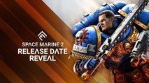 Tráiler y fecha de lanzamiento de Warhammer 40.000: Space Marine 2