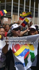 Pourquoi le Venezuela menace-t-il d'annexer la majeure partie du Guyana voisin ?