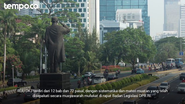 Explain: Ramai-ramai Menolak RUU DKJ Gubernur Ditunjuk Langsung Presiden