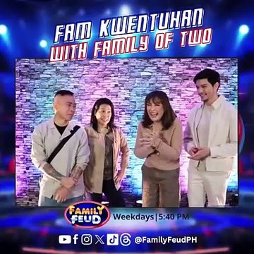 Family Feud: Fam Kuwentuhan with Family of Two | Online Exclusive
