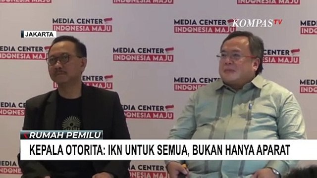 Bantah Anies Soal Manfaat Ibu Kota Baru, Kepala Otorita: IKN untuk Semua, Bukan Hanya Aparat