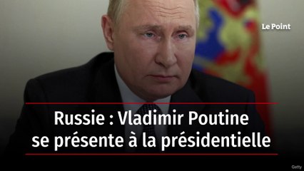 Russie : Vladimir Poutine se présente à la présidentielle