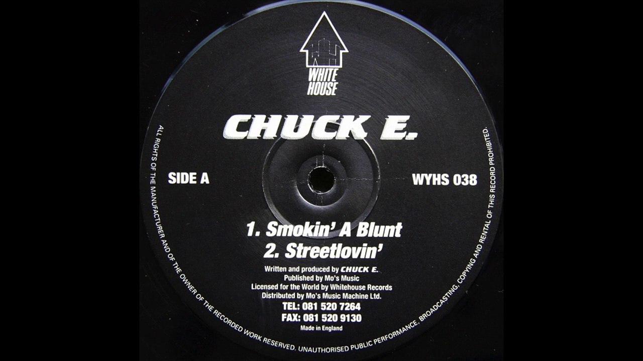 Chuck E. - Smokin A Blunt