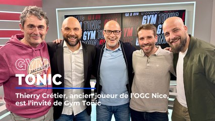 Thierry Crétier, ancien joueur de l'OGC Nice, invité de Gym Tonic