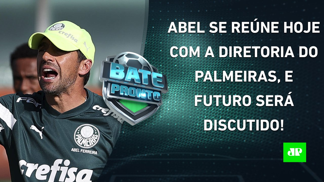 FICA OU SAI? Abel SE REÚNE com diretoria do Palmeiras; Presidente da CBF é DESTITUÍDO! | BATE PRONTO