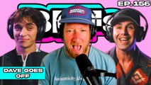 DAVE PORTNOY GOES OFF — BFFs EP. 156 WITH JOSH PECK