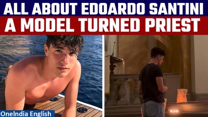 Edoardo Santini, Italy's 'Most Handsome Man' gives up modelling to become a priest | Oneindia News