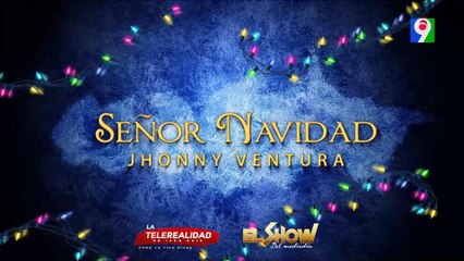 Recordando a Johnny Ventura, Señor  Navidad