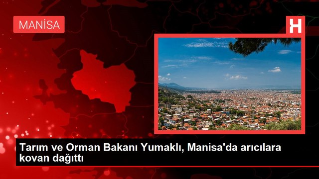 Tarım ve Orman Bakanı Yumaklı, Manisa'da arıcılara kovan dağıttı