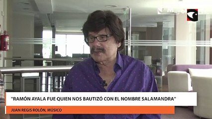 "Ramón Ayala fue quien nos bautizó con el nombre Salamandra"