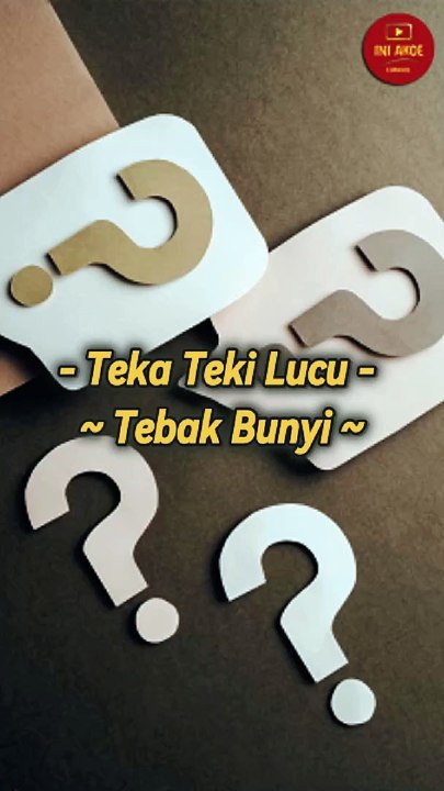 Teka Teki Lucu - Tebak Bunyi