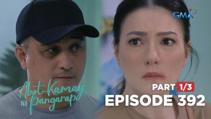 Abot Kamay Na Pangarap: Lyneth’s unsuccessful escape plan (Full Episode 392 - Part 1/3)