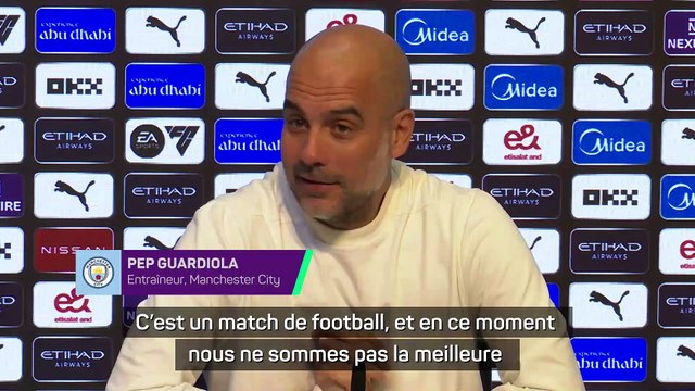 Guardiola : En ce moment nous ne sommes pas la meilleure équipe du monde